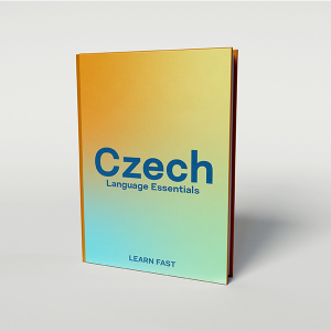 Czech Language Essentials: Learn Fast